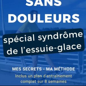 EBOOK courir sans douleurs , spécial syndrome de l'essuie glace