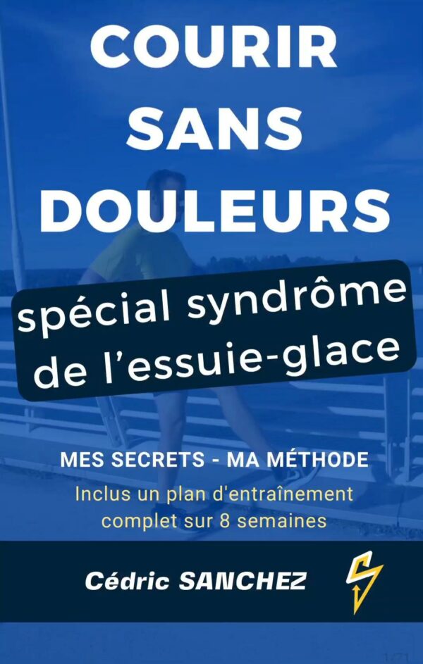 EBOOK courir sans douleurs , spécial syndrome de l'essuie glace